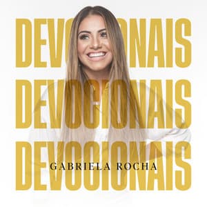 DEVOCIONAIS – GABRIELA ROCHA