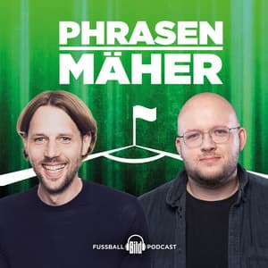 Phrasenmäher - Fußball Talk mit Henning Feindt und André Albers