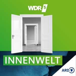 WDR 5 Innenwelt – das psychologische Radio