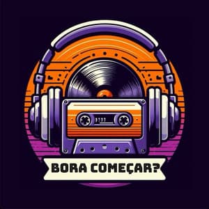 BORA COMEÇAR PODCAST 