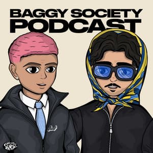 The Baggy Society Podcast