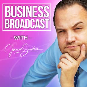 James Sinclair's Business Broadcast podcast