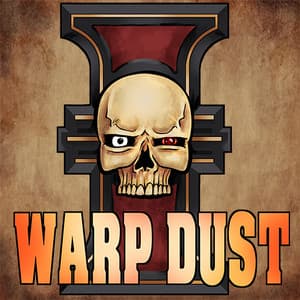 Warp Dust - Der 40k Podcast