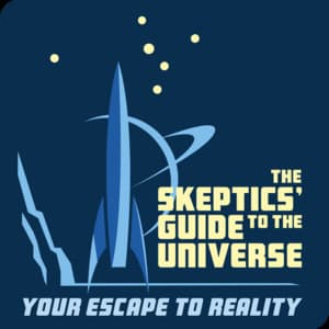 The Skeptics’ Guide to the Universe