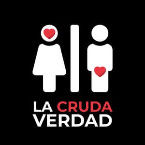 La Cruda Verdad Podcast