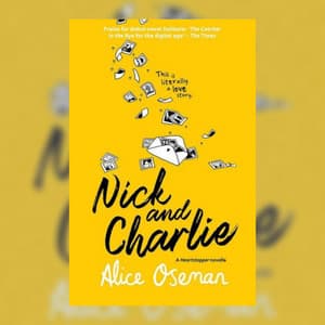 Nick and Charlie: A Heartstopper novel