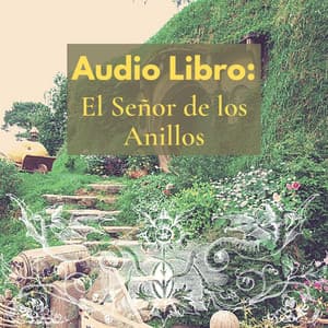 El Señor de Los Anillos - Audio Libro