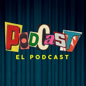 Podcast, el Podcast