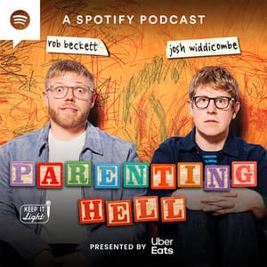 Parenting Hell with Rob Beckett and Josh Widdicombe