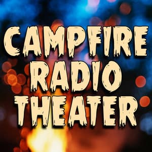 Campfire Radio Theater