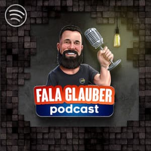 Fala Glauber Podcast 