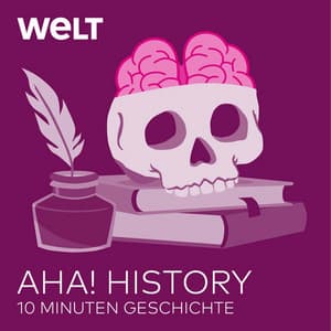 Aha! History – Zehn Minuten Geschichte