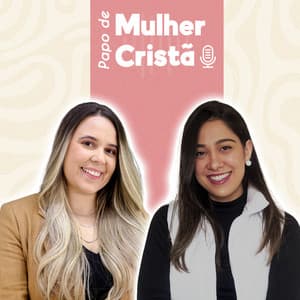 Papo de Mulher Cristã