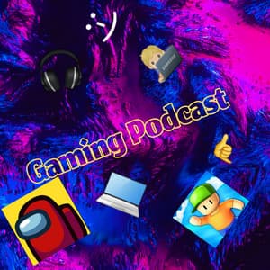 Gaming Podcast 