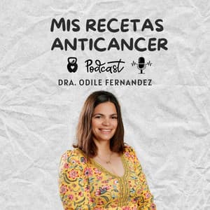 El postcast de la Dra Odile Fernández