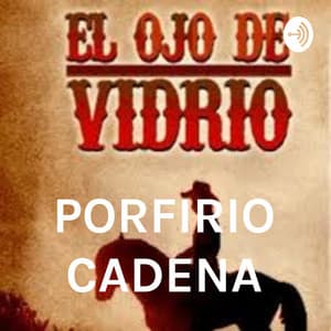 PORFIRIO CADENA