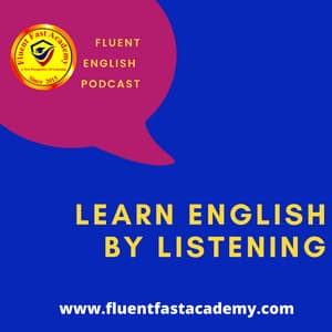 Fluent English Podcast