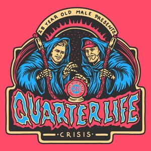 Quarter Life Crisis Podcast