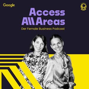 Access All Areas |  Der Female Buisness & Leadership Podcast