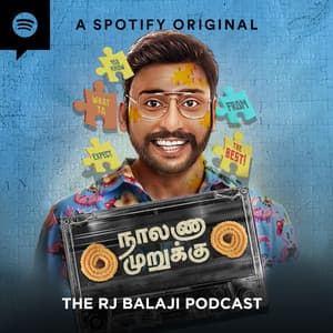 Naallanaa Murukku - The RJ Balaji Podcast