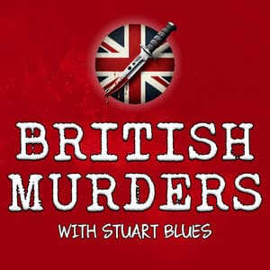 British Murders with Stuart Blues