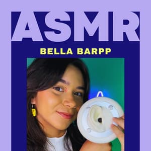 Bella Barpp ASMR