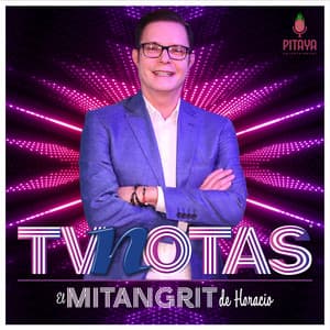 TVNotas: El Mitangrit de Horacio