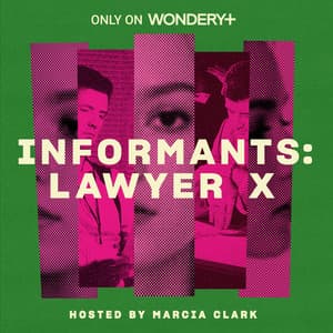 Informants: Lawyer X