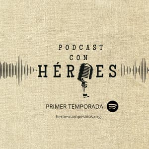 Podcast con Héroes 