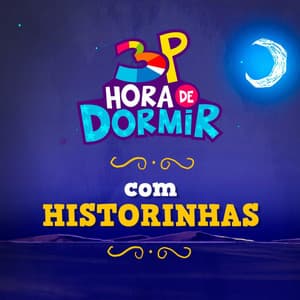 Hora de dormir com Historinhas - 3 Palavrinhas