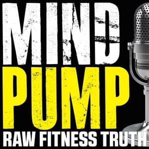 Mind Pump: Raw Fitness Truth