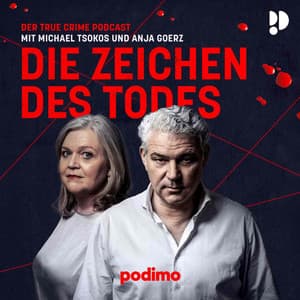 Die Zeichen des Todes – Der True Crime Podcast mit Michael Tsokos