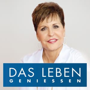 DAS LEBEN GEBNIESSEN mit Joyce Meyer