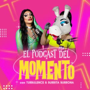 El Podcast del Momento