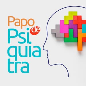 Papo de Psiquiatra