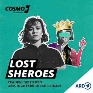 Lost Sheroes – Frauen, die in den Geschichtsbüchern fehlen