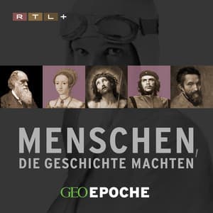 GEO Epoche - Menschen, die Geschichte machten