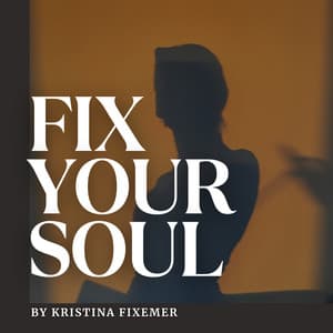 FIX YOUR SOUL