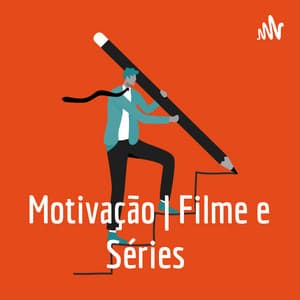 Motivação | Filmes e Séries 