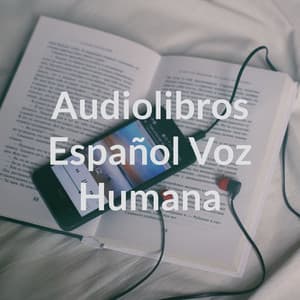 Audiolibros Español Voz Humana