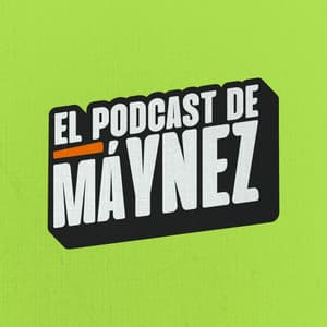 El Podcast de Máynez