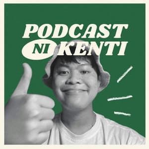 Podcast ni Kenti