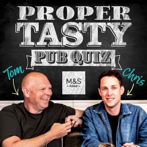 Proper Tasty with Tom Kerridge and Chris Stark