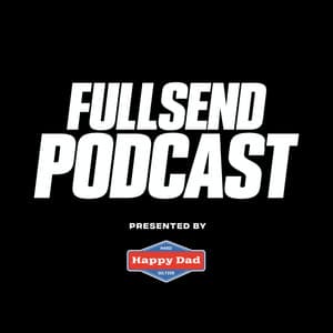 FULL SEND PODCAST